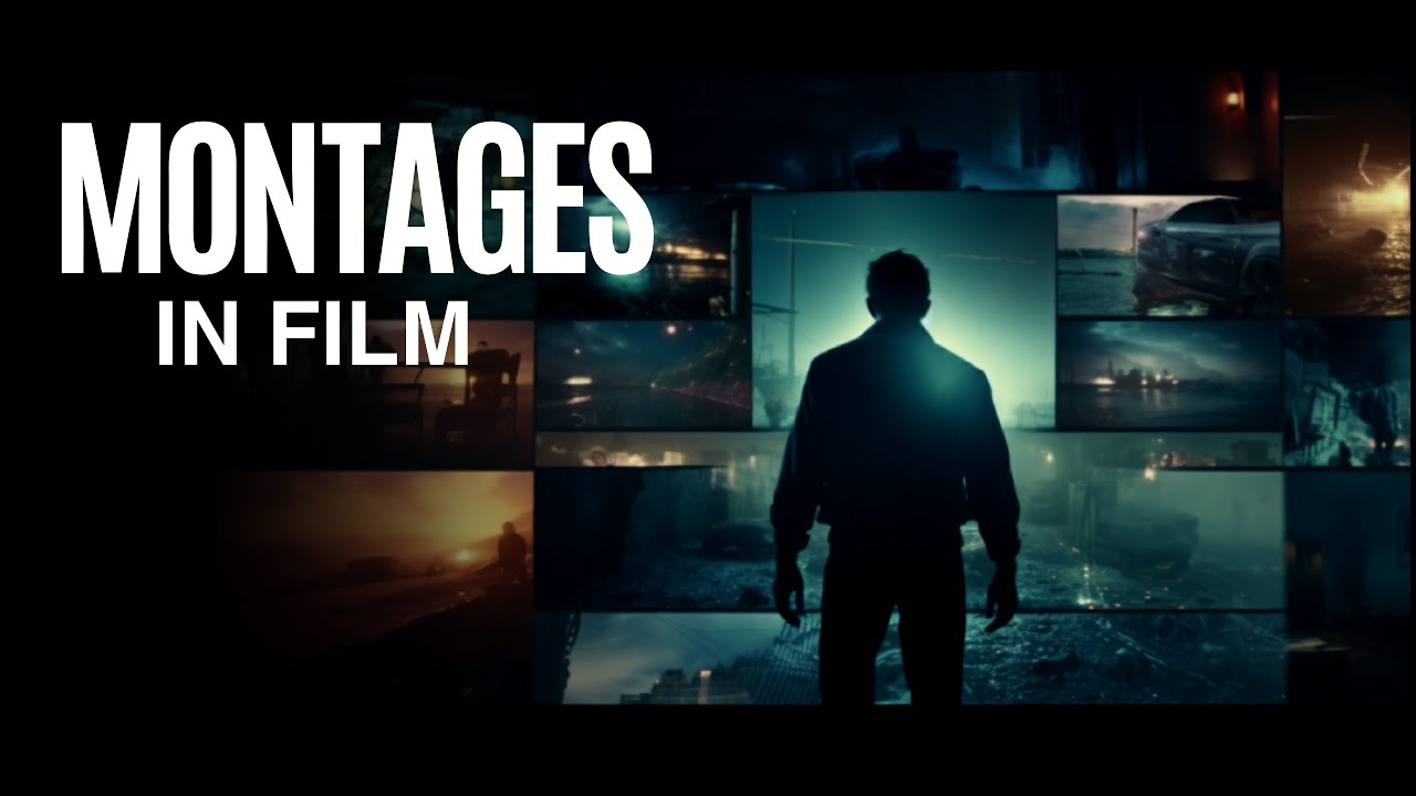 What is a Montage in Film Making?