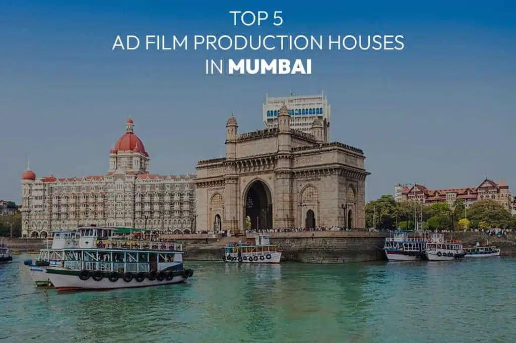 Top 10 Mumbai Ad Film Production Houses